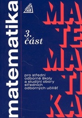 Matematika pro střední odborné školy a studijní obory SOU 3.část