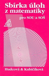 Sbírka úloh z matematiky pro SOU a SOŠ, Hudcová